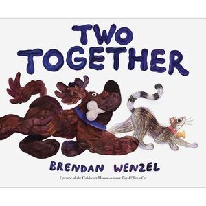Two Together -- Brendan Wenzel